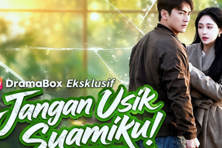 Nonton Drachin Jangan Usik Suamiku (2026) Episode 61-62 Sub Indonesia, Arman Tiba dalam Keadaan Babak Belur!