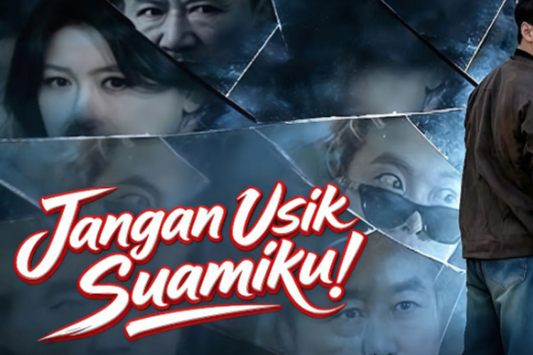 Link Nonton Drama China Jangan Usik Suamiku (2026) Full Episode Sub Indo, Kisah Penuh Intrik Keluarga