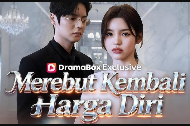Link Nonton Merebut Kembali Harga Diri (2026) Full Episode Sub Indo, Kisah Anna Jackel Mengorbankan Segalanya Demi Suami Dan Putrinya