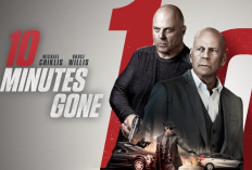 Link Nonton Film 10 Minutes Gone (2019) Sub Indonesia, Kisah Menegangkan Frank dan Joe Siapkan Rencana Untuk Misi Rahasia