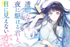 Baca Novel Toumei Na Yoru Ni Kakeru Full Chapter Bahasa Indonesia, Kisah Cinta Istimewa Fuyutsuki Koharu