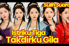 Link Nonton Drachin Istriku Tiga Takdirku Gila (2026) Full Episode Sub Indonesia, Satu Doang Nggak Cukup! 