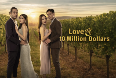 Update! Nonton Love & 10 Million Dollar (2026) Episode 4-5 HD, Rumah Tangga Elina Makin Panas dengan Hadirnya Orang Ketiga