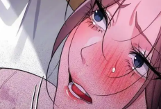 Spoiler! Baca Manhwa A Dangerous Deal And The Girl Next Door Chapter 55 Scan Indo, Tidak Ada yang Perlu Ditutupi Lagi