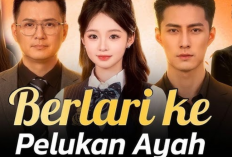 Sinopsis dan Link Nonton Berlari Ke Pelukan Ayah (2026) Full Episode Subtitle Indonesia, Ikuti Cerita Kehidupan Cindy yang Tragis