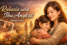 Sinopsis Rahasia untuk Ibu Angkat (2026), Drama China Penuh Intrik Seorang Anak yang Dibesarkan oleh Ibu Angkat
