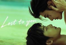 Sinopsis dan Link Nonton Lost to You (2026) Full Episode Sub Indo, Drama BL China Romantis yang Siap Getarkan Hatimu