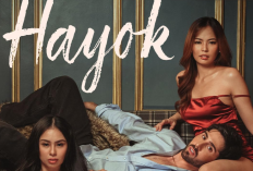Link Nonton Film Hayok (2026) Vivamax Sub Indonesia, Kisah Cinta yang Kulik Hasrat, Pengkhianatan, dan Batasan Dalam Hubungan